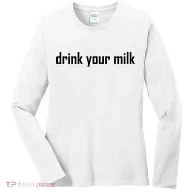 Drink Your Milk Women's Long Sleeve Shirt