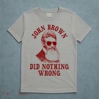 John Brown Did Nothing Wrong T-Shirt thumb 5
