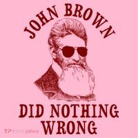 John Brown Did Nothing Wrong Coaster thumb 2