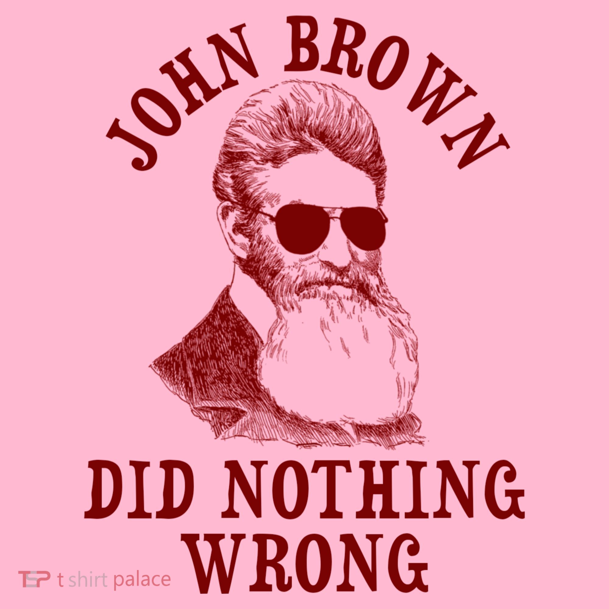 John Brown Did Nothing Wrong Coaster