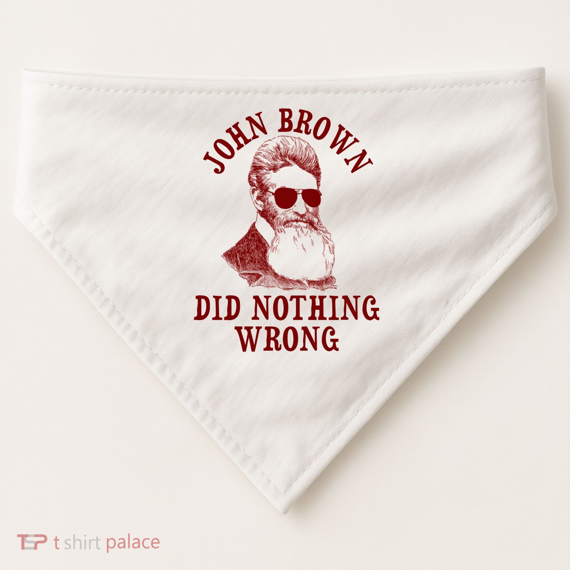 John Brown Did Nothing Wrong USA-Made Doggie Bandana
