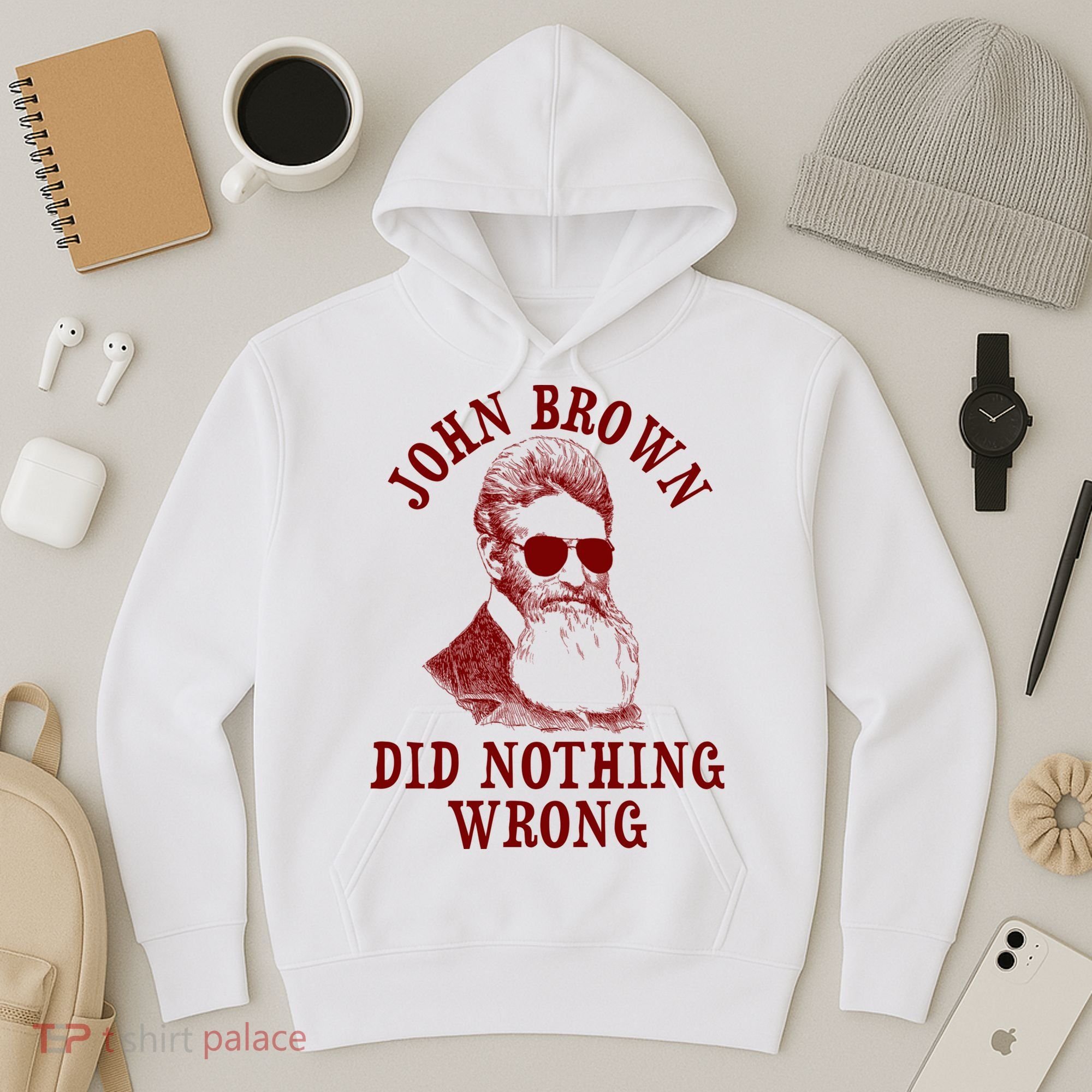 John Brown Did Nothing Wrong Hoodie