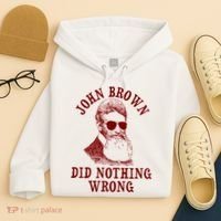 John Brown Did Nothing Wrong Hoodie thumb 4
