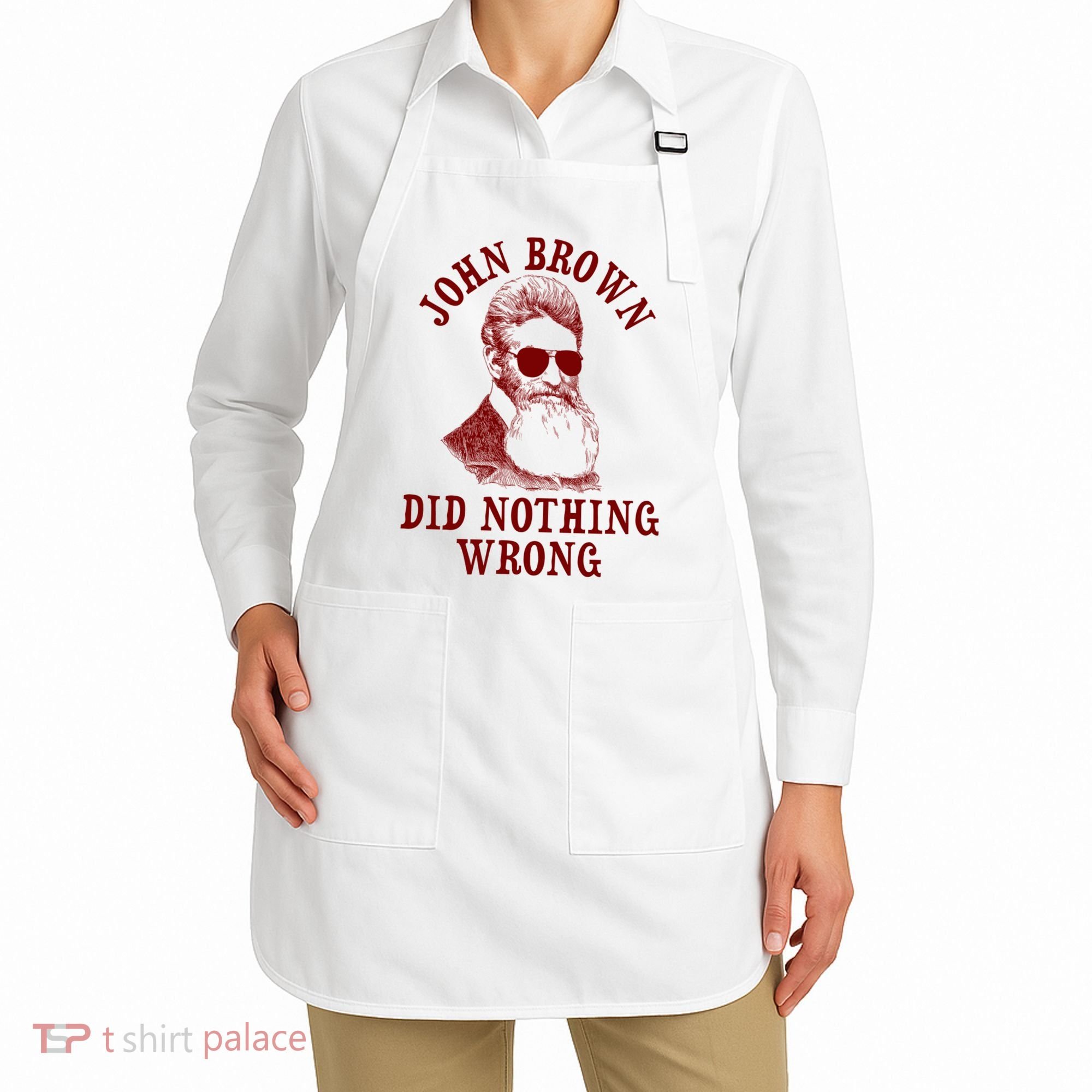 John Brown Did Nothing Wrong Apron