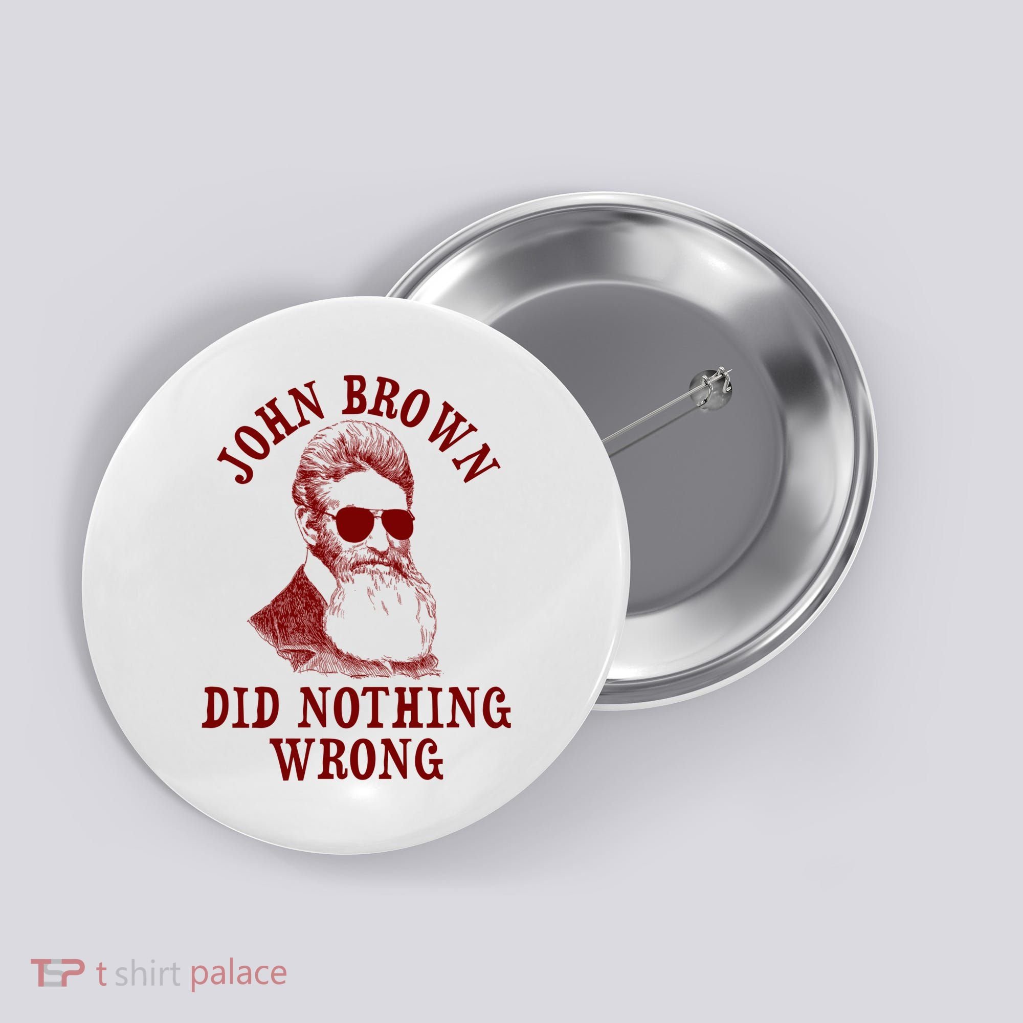 John Brown Did Nothing Wrong Button