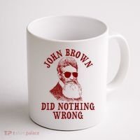 John Brown Did Nothing Wrong Coffee Mug thumb 1