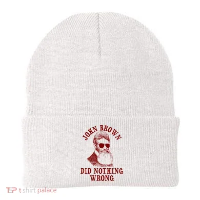 John Brown Did Nothing Wrong Beanie