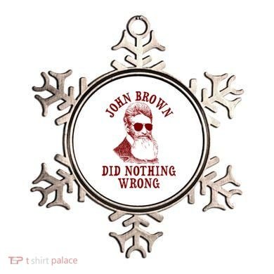John Brown Did Nothing Wrong Ornament