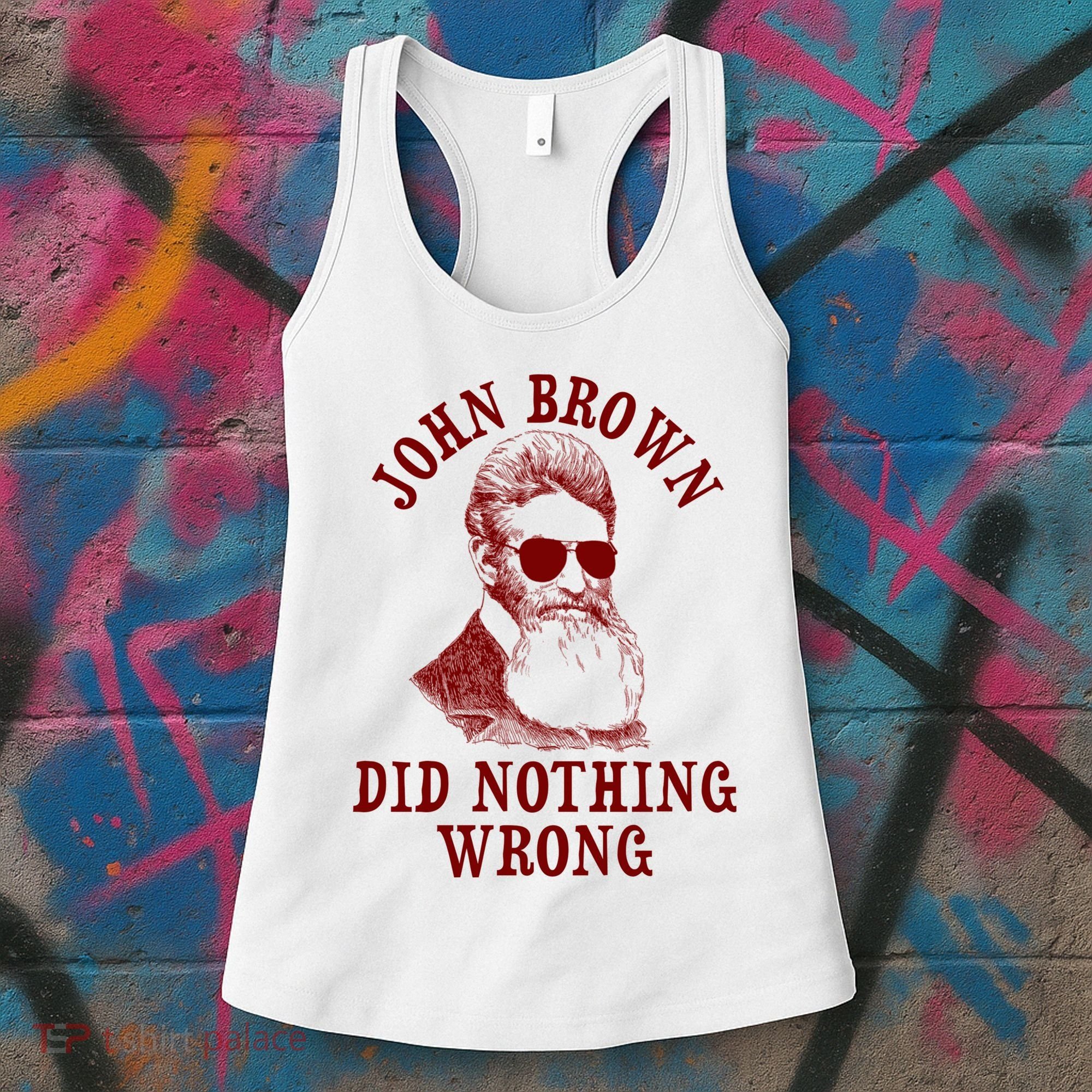 John Brown Did Nothing Wrong Women's Tank Top
