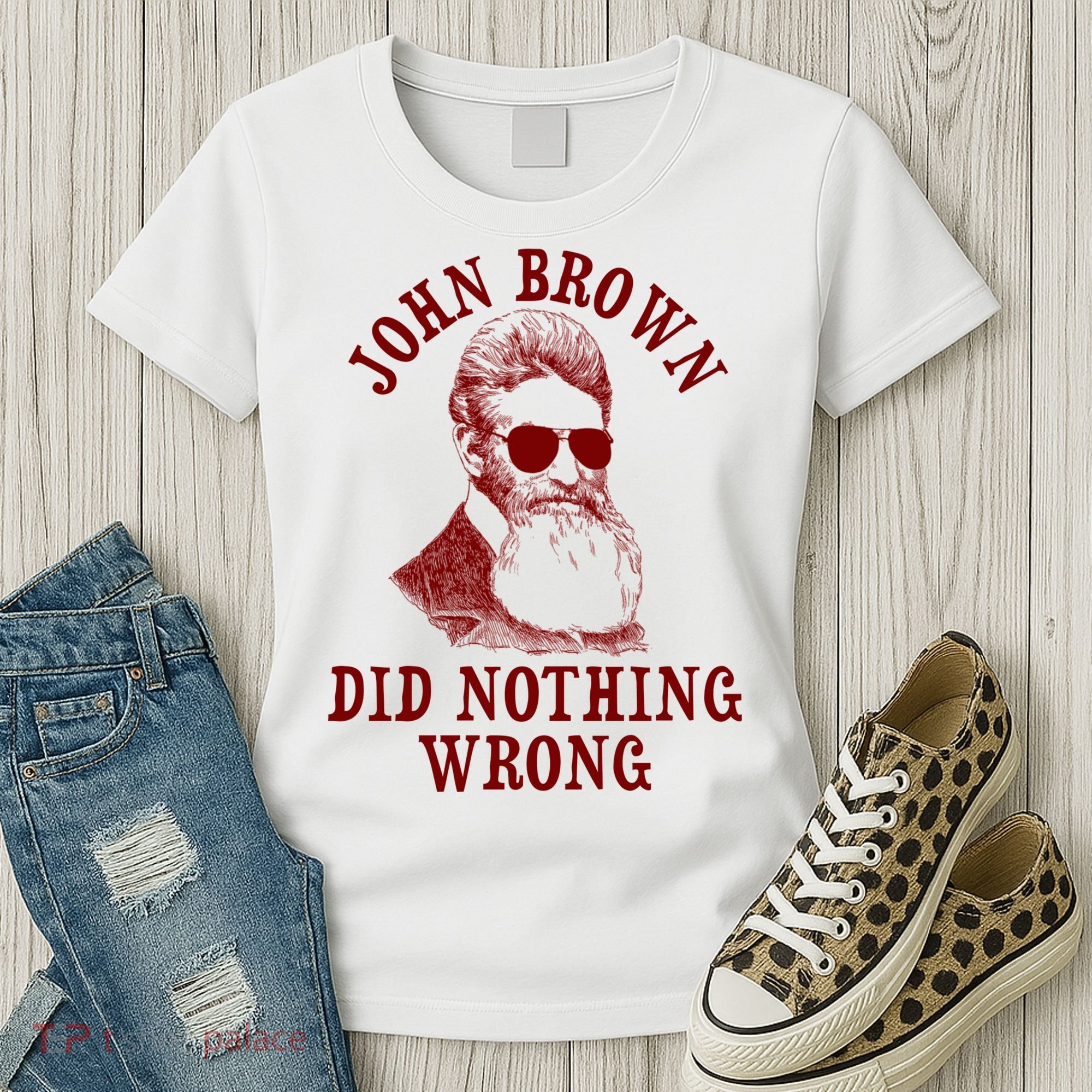John Brown Did Nothing Wrong Women's T-Shirt