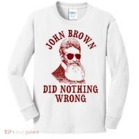 John Brown Did Nothing Wrong Kids Long Sleeve Shirt thumb 0