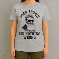 John Brown Did Nothing Wrong T-Shirt thumb 4