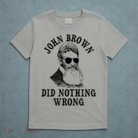 John Brown Did Nothing Wrong T-Shirt thumb 5