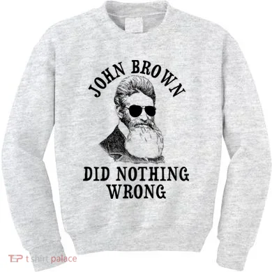 John Brown Did Nothing Wrong Kids Sweatshirt