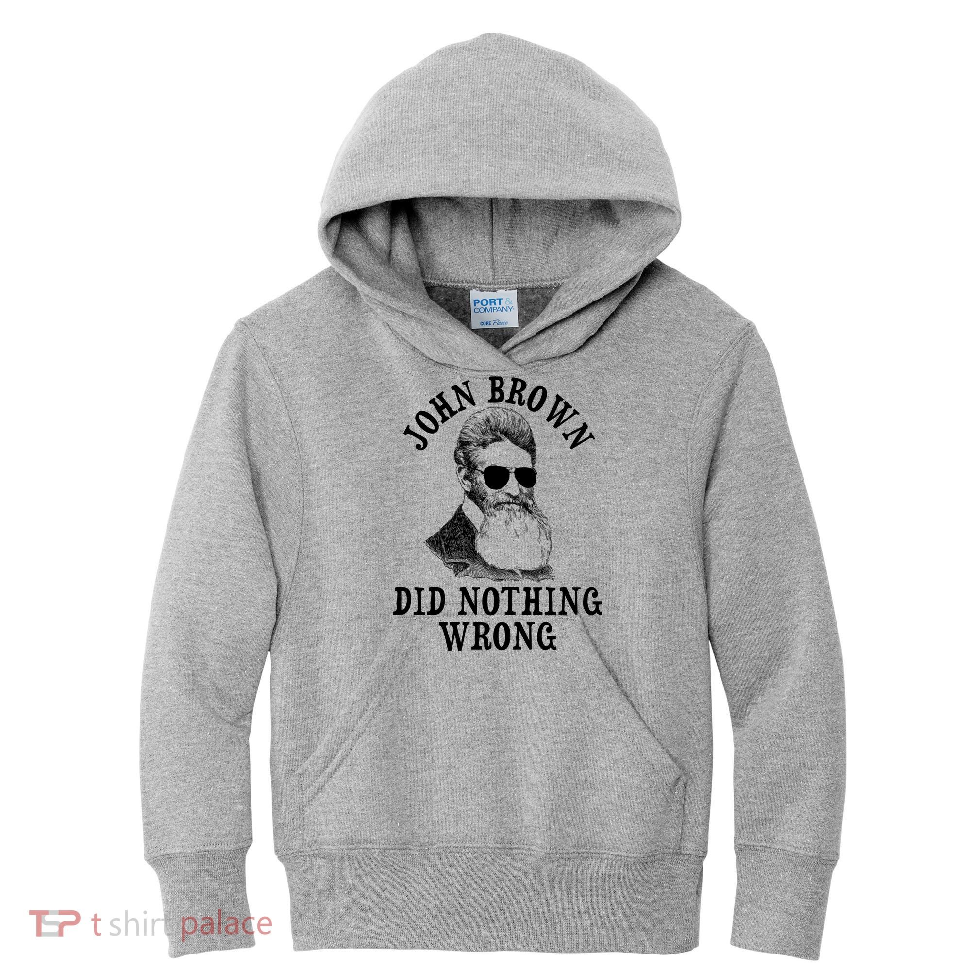 John Brown Did Nothing Wrong Kids Hoodie