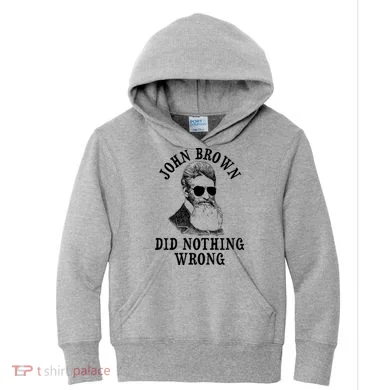 John Brown Did Nothing Wrong Kids Hoodie