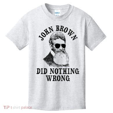 John Brown Did Nothing Wrong Kids T-Shirt