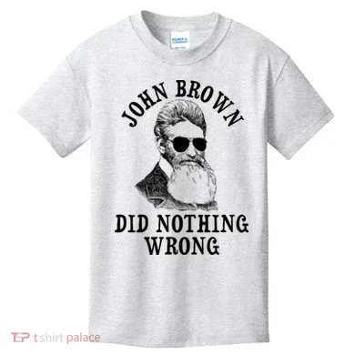 John Brown Did Nothing Wrong Kids T-Shirt