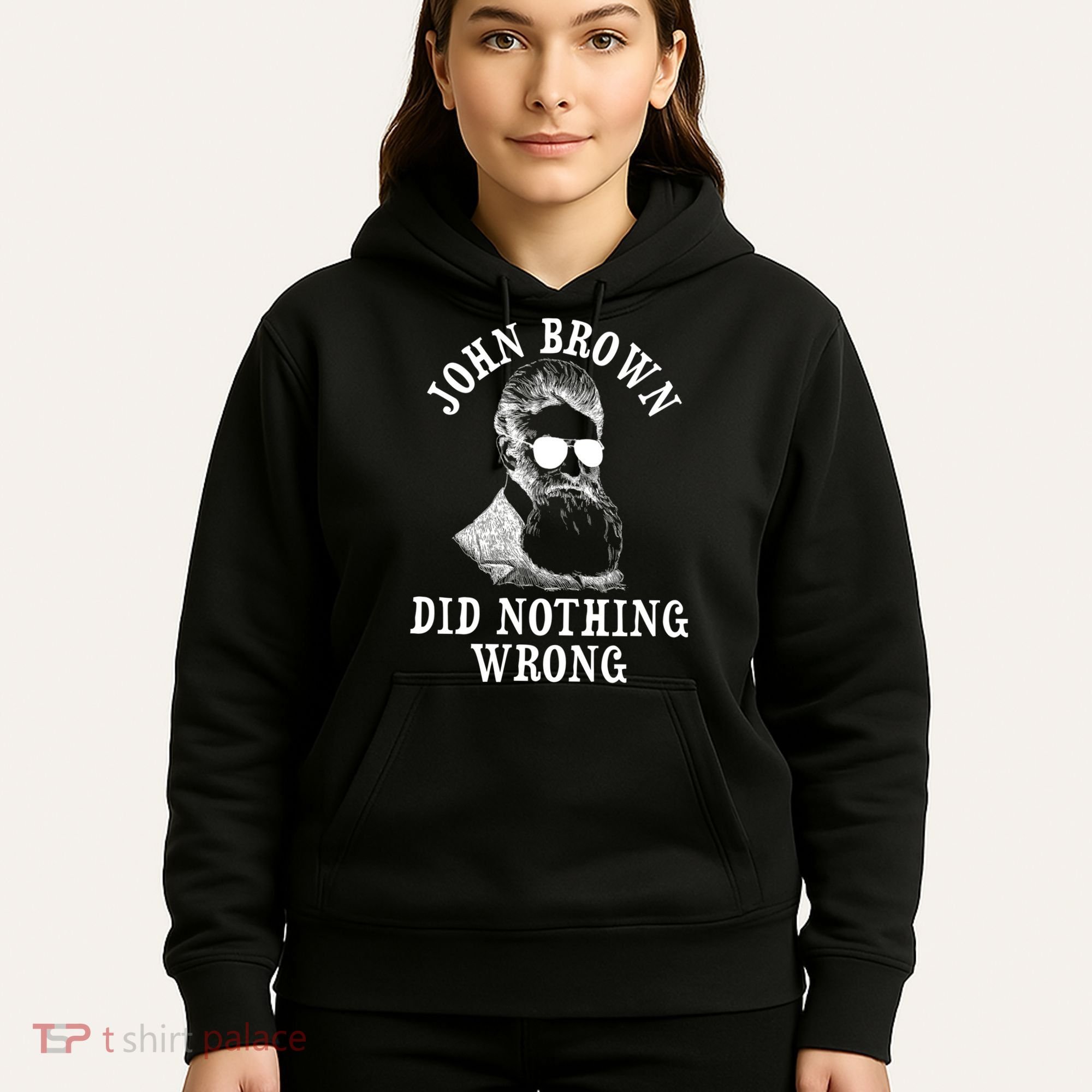 John Brown Did Nothing Wrong Hoodie