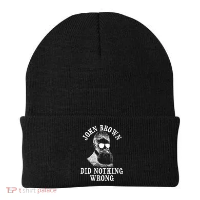 John Brown Did Nothing Wrong Beanie