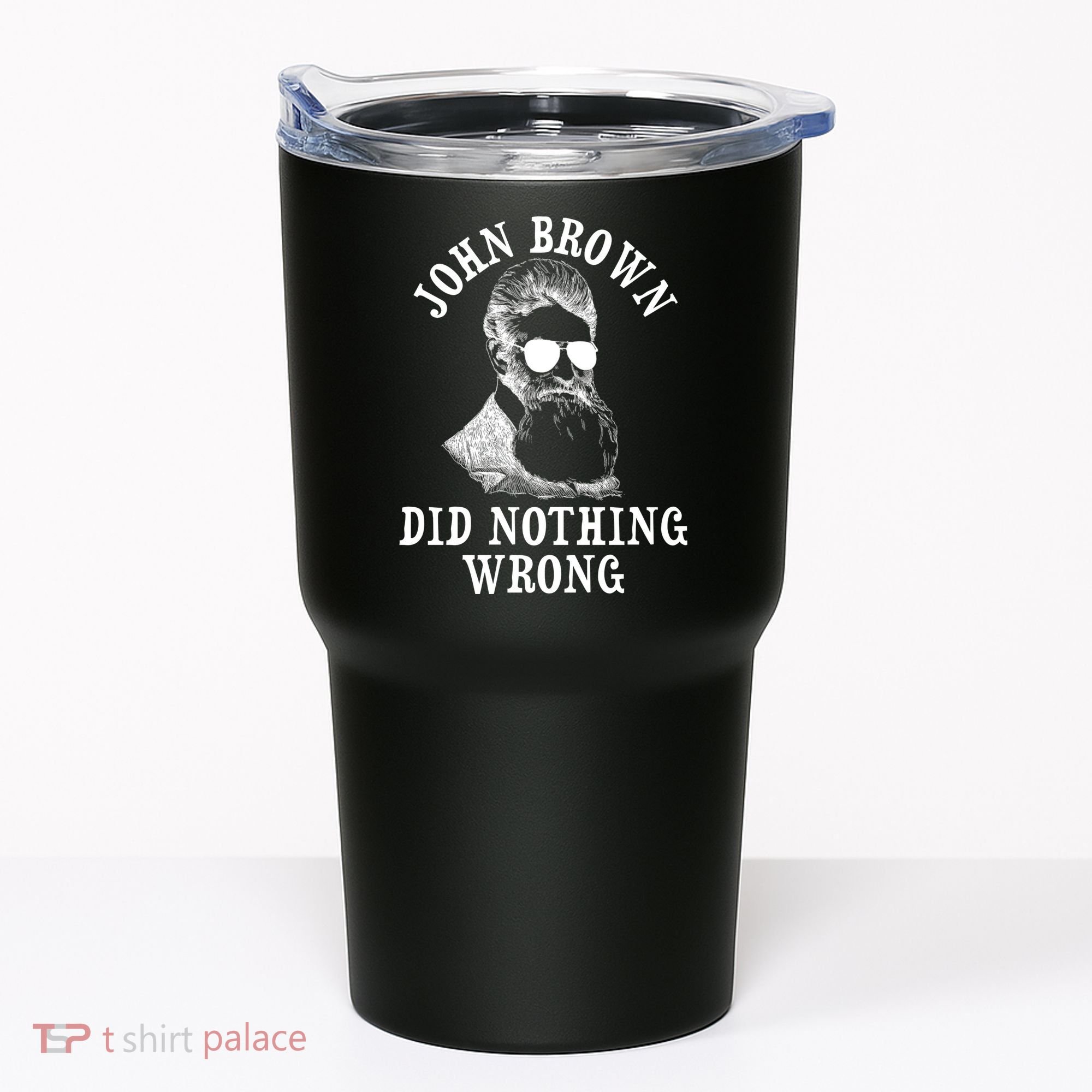 John Brown Did Nothing Wrong Tumbler