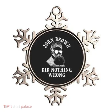 John Brown Did Nothing Wrong Ornament