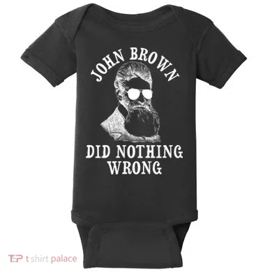 John Brown Did Nothing Wrong Baby Bodysuit