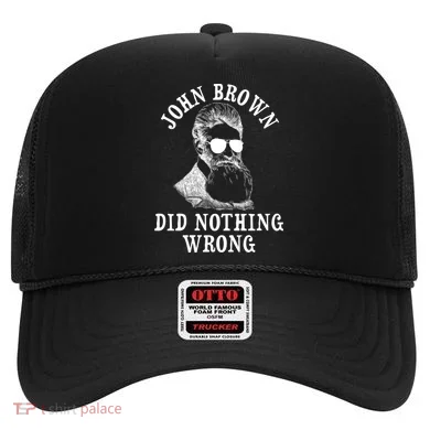 John Brown Did Nothing Wrong Hat