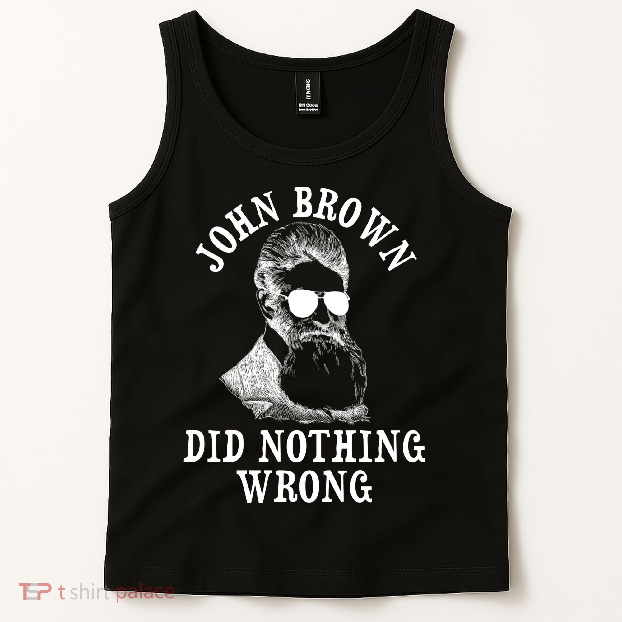 John Brown Did Nothing Wrong Tank Top