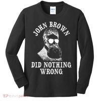 John Brown Did Nothing Wrong Kids Long Sleeve Shirt thumb 0