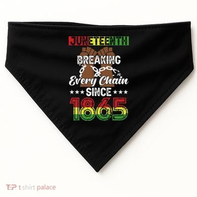 Juneteenth Breaking Every Chain Since 1865 African USA-Made Doggie Bandana