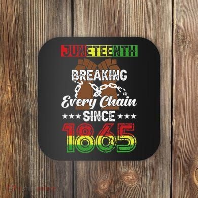 Juneteenth Breaking Every Chain Since 1865 African Coaster