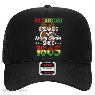 Juneteenth Breaking Every Chain Since 1865 African Hat