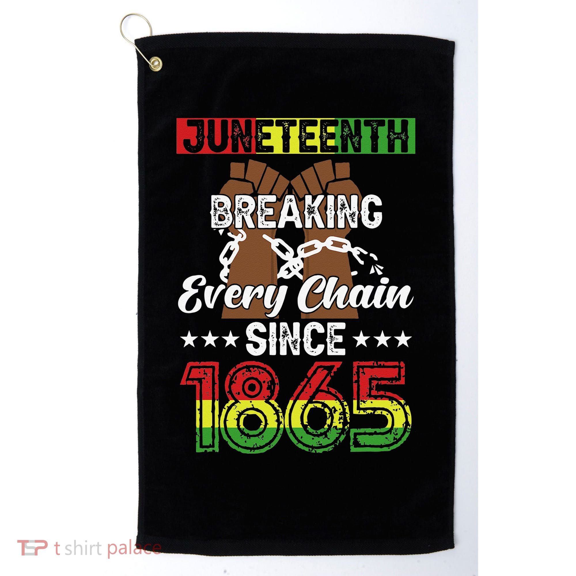 Juneteenth Breaking Every Chain Since 1865 African Golf Towel