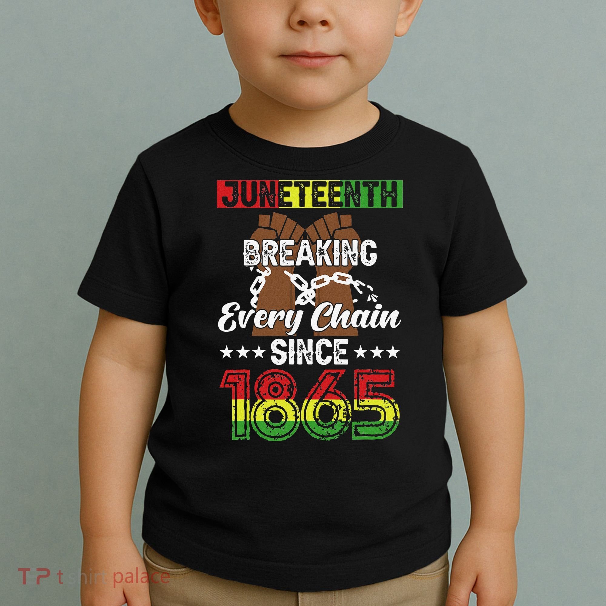 Juneteenth Breaking Every Chain Since 1865 African Toddler T-Shirt
