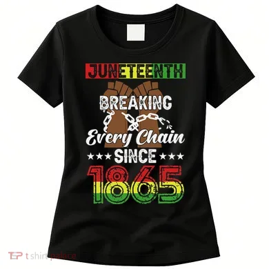 Juneteenth Breaking Every Chain Since 1865 African Women's T-Shirt