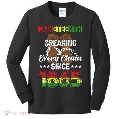 Juneteenth Breaking Every Chain Since 1865 African Kids Long Sleeve Shirt