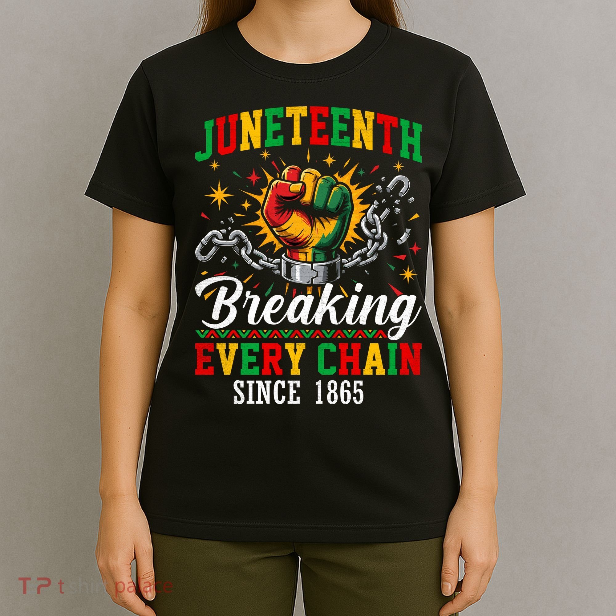 Juneteenth Breaking Every Chain Black History T-Shirt