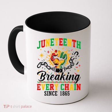 Juneteenth Breaking Every Chain Black History Coffee Mug
