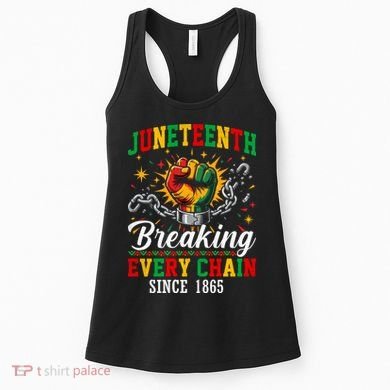Juneteenth Breaking Every Chain Black History Women's Tank Top