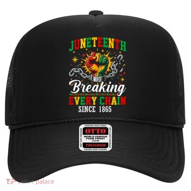 Juneteenth Breaking Every Chain Black History Hat