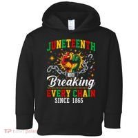 Juneteenth Breaking Every Chain Black History Toddler Hoodie thumb 0