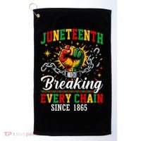 Juneteenth Breaking Every Chain Black History Golf Towel thumb 0