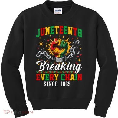 Juneteenth Breaking Every Chain Black History Kids Sweatshirt