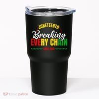Juneteenth Breaking Every Chain Since 1865 Tumbler thumb 0