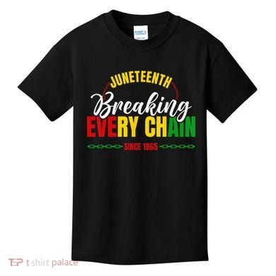 Juneteenth Breaking Every Chain Since 1865 Kids T-Shirt