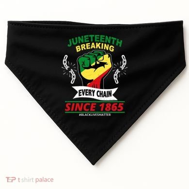 Juneteenth Breaking Every Chain Since 1865 USA-Made Doggie Bandana