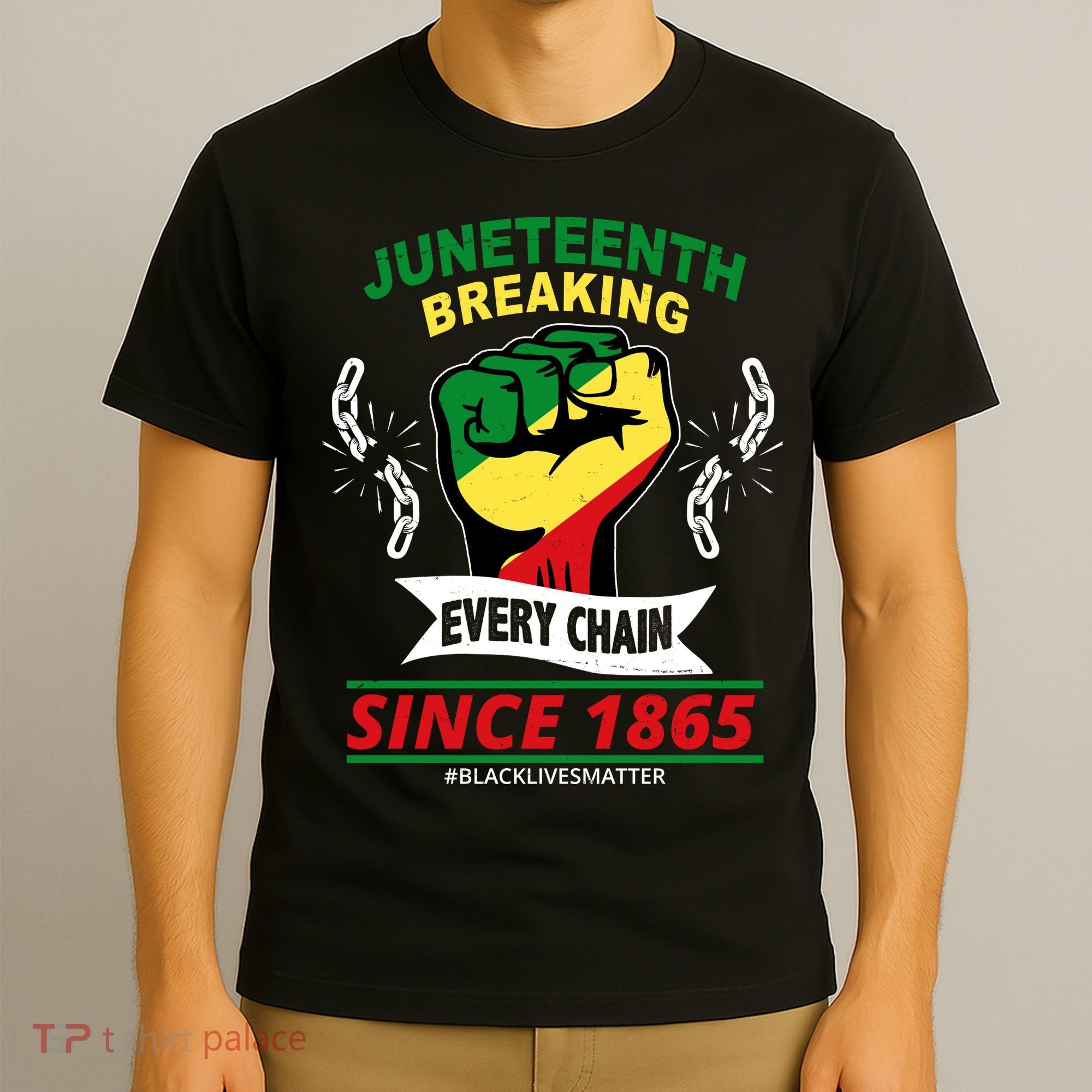 Juneteenth Breaking Every Chain Since 1865 T-Shirt