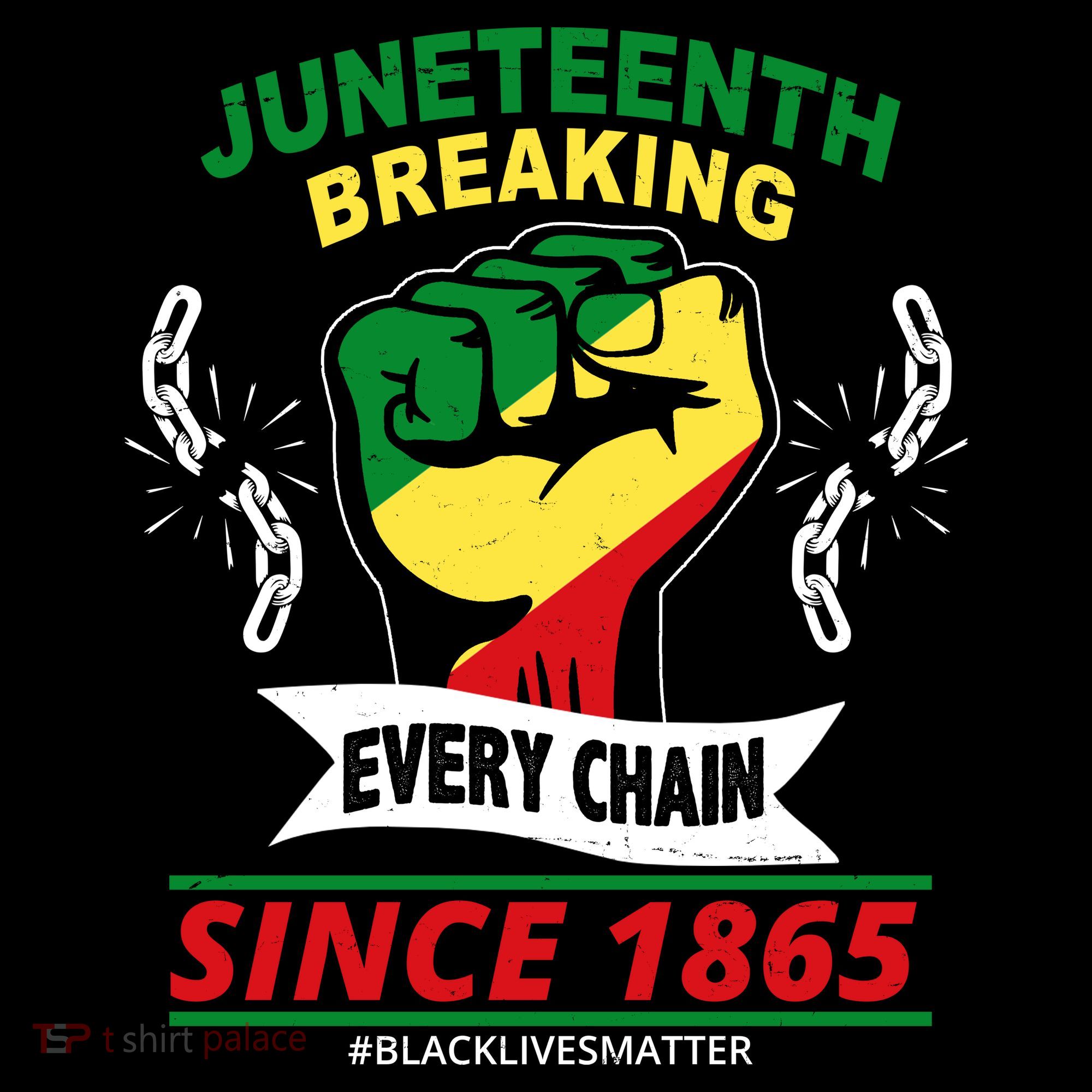 Juneteenth Breaking Every Chain Since 1865 T-Shirt