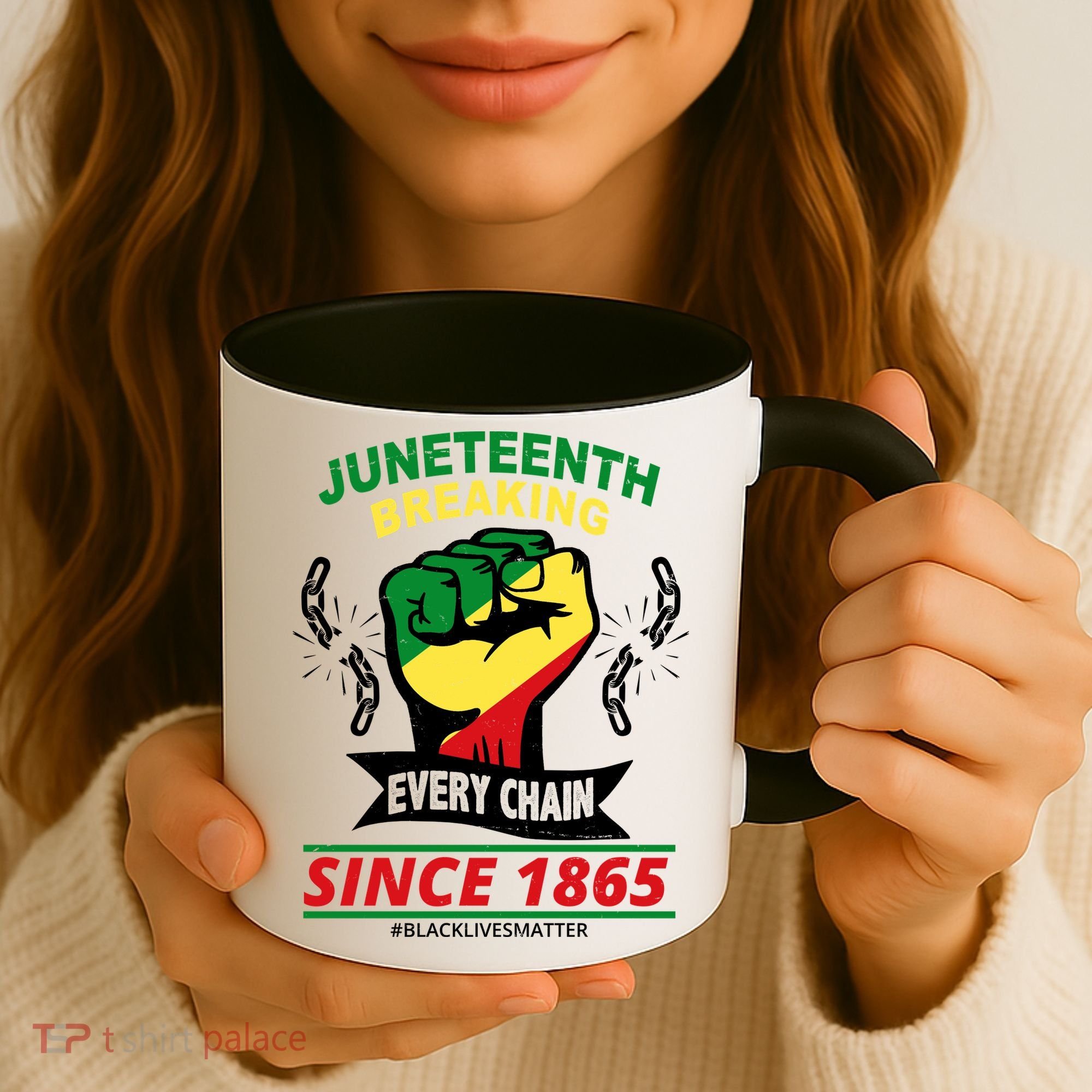 Juneteenth Breaking Every Chain Since 1865 Coffee Mug